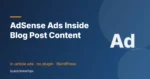 How to Insert AdSense Ads Inside Blog Post Content (No Plugin)