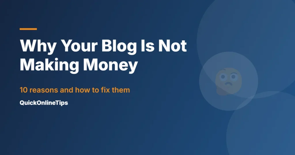 Why your blog is not making money