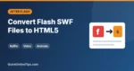 How to Convert Flash SWF Files to HTML5 (and Play SWF in 2026)