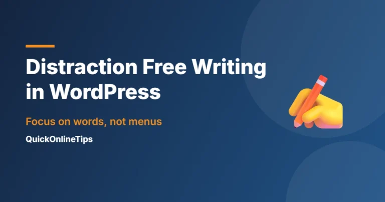 Distraction free writing in WordPress