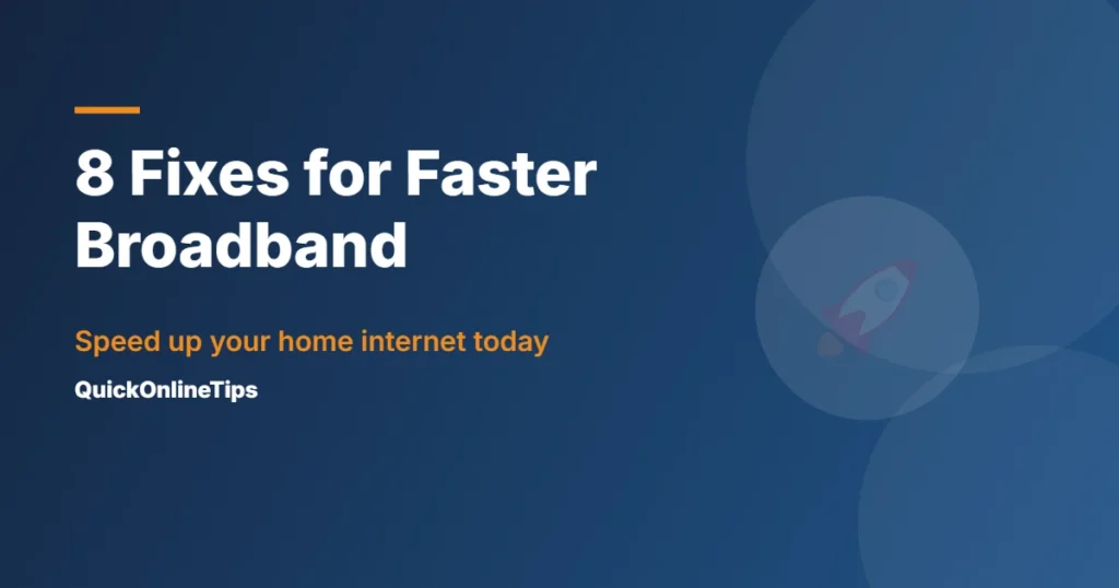 Fixes to get faster broadband