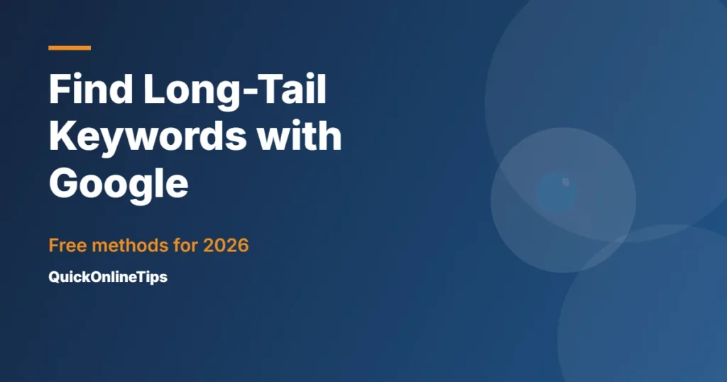 Find long-tail keywords with Google