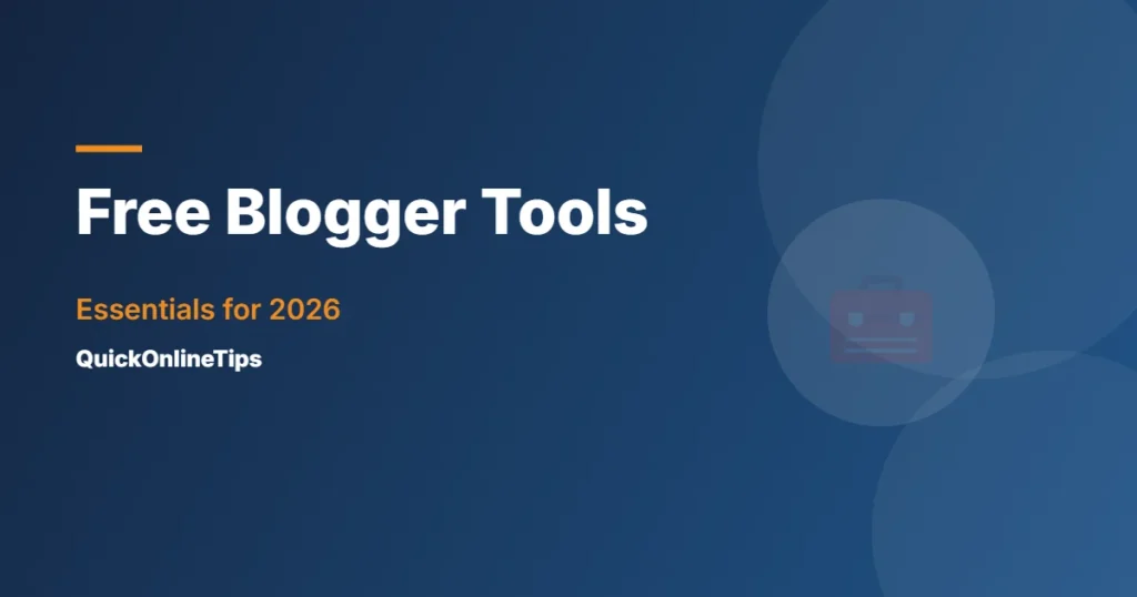 Free essential Blogger tools
