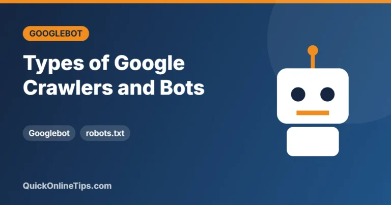 Types of Google crawlers and bots