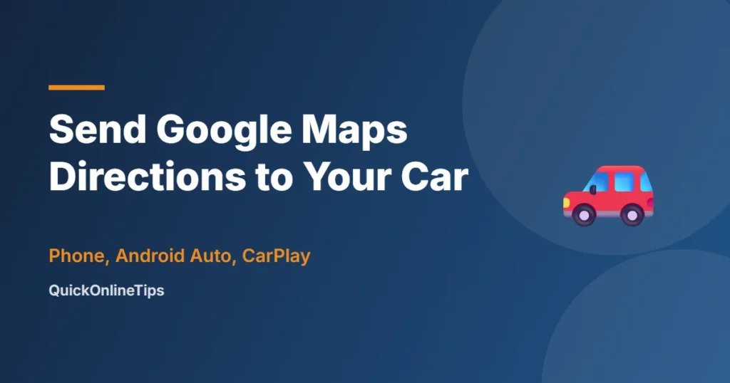 Send Google Maps directions to your car
