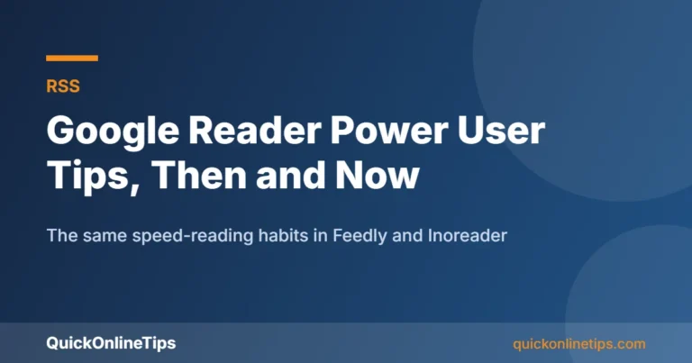 Google Reader power user tips in Feedly today
