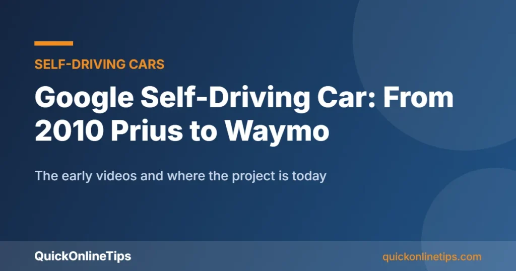 Google self-driving car history and Waymo today
