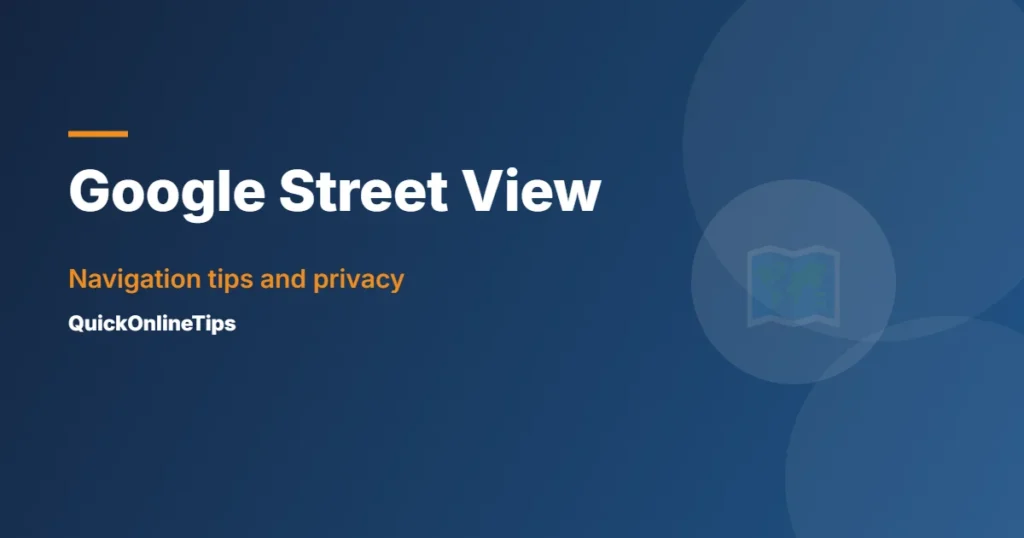 How to use Google Street View
