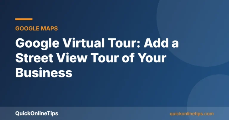 Google virtual tour for your business card from QuickOnlineTips