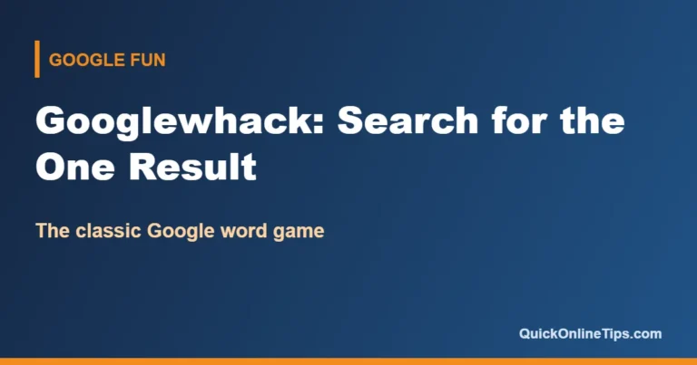 Googlewhack, the game of finding one Google result