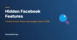 7 Hidden Facebook Features Most People Don’t Know (2026)