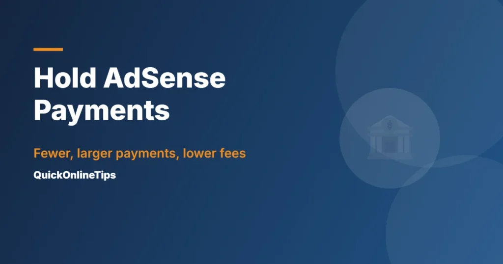 How to hold AdSense payments