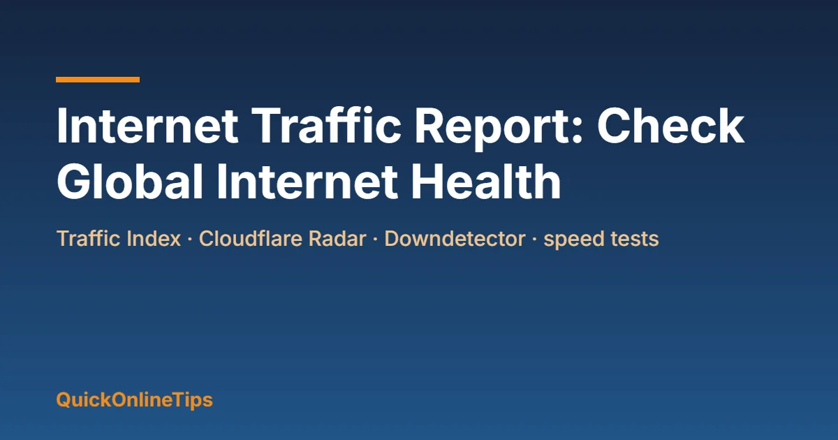 Internet Traffic Report and tools to check internet health