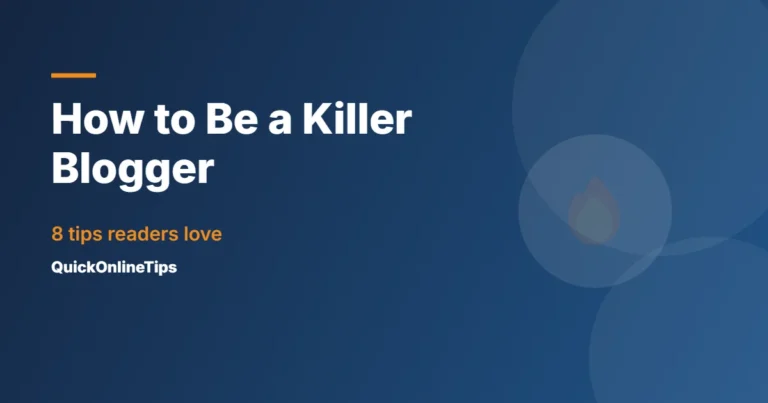 Tips to be a killer blogger
