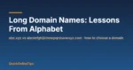Long Domain Names: What Alphabet’s abcdefghijklmnopqrstuvwxyz.com Teaches Us (2026)