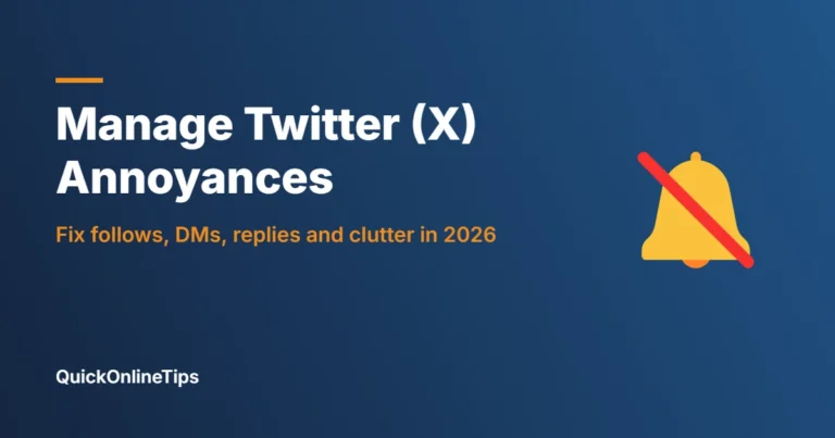 Manage Twitter X annoyances