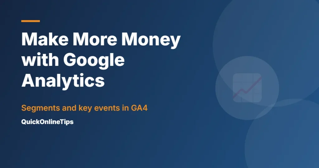 Make more money with Google Analytics