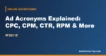 Online Advertising Acronyms: 15 Ad Terms Explained (2026)