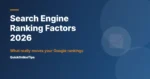 Search Engine Ranking Factors That Matter in 2026 (vs 2007)