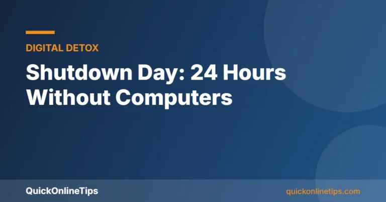 Shutdown Day: 24 hours without computers card from QuickOnlineTips