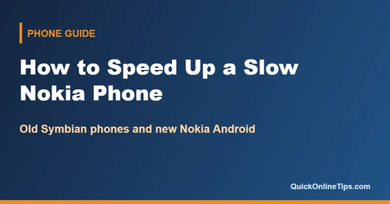 How to speed up a slow Nokia phone