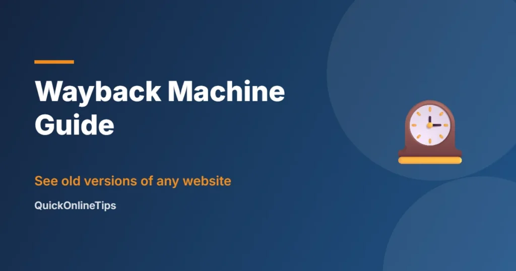 Internet Archive Wayback Machine guide