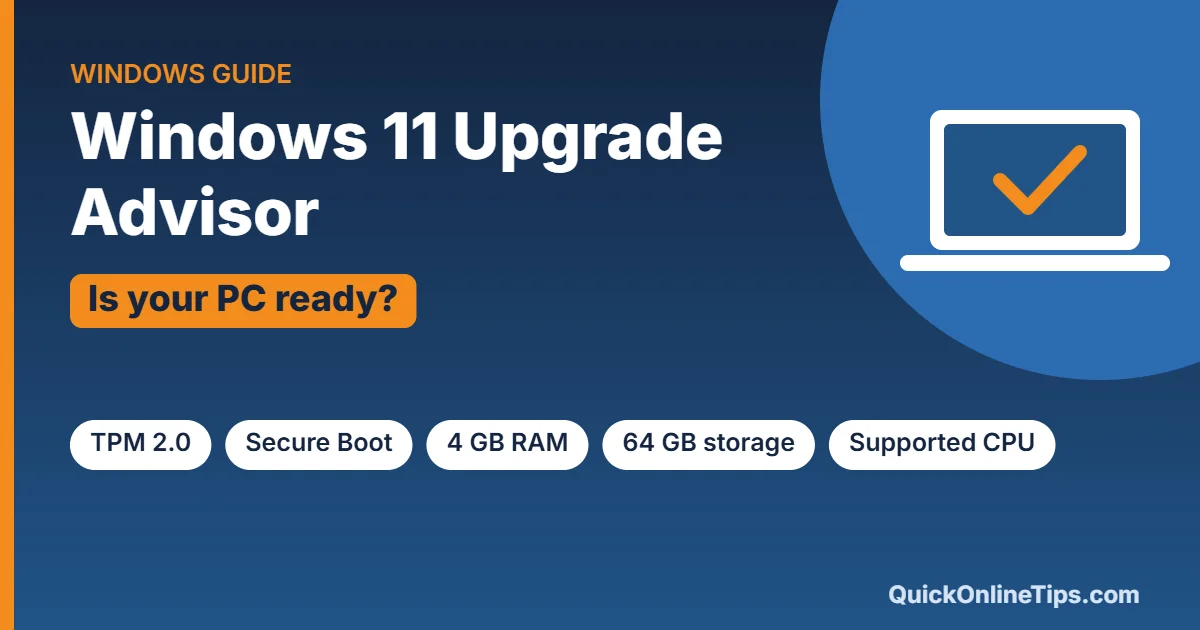 Windows 11 upgrade advisor: check if your PC is ready
