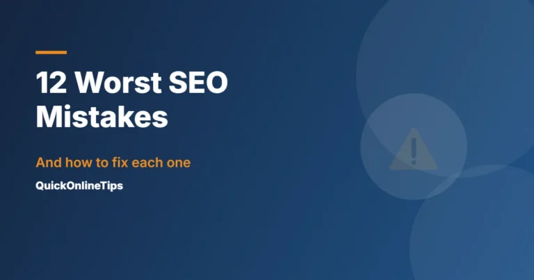 Worst SEO mistakes to avoid