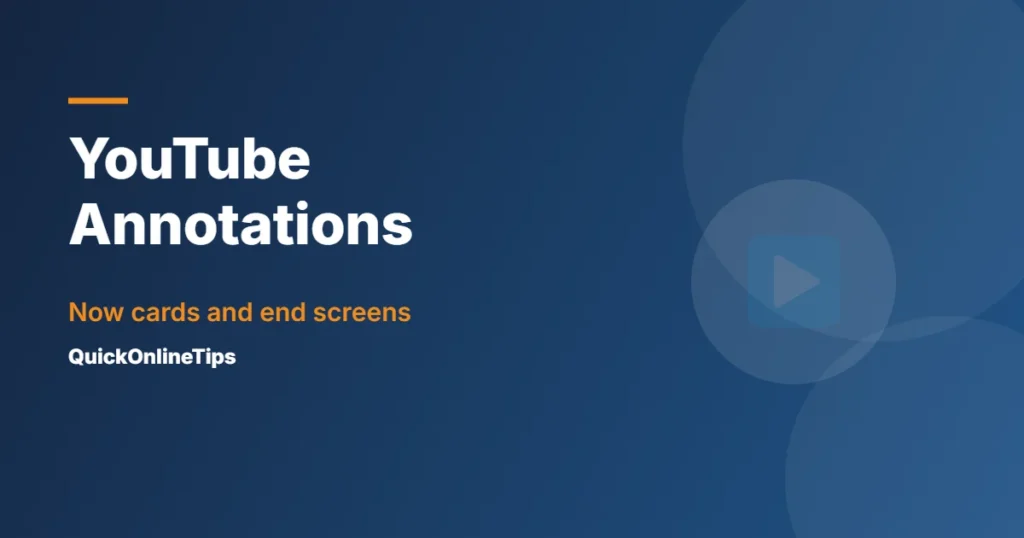 YouTube annotations replaced by cards and end screens